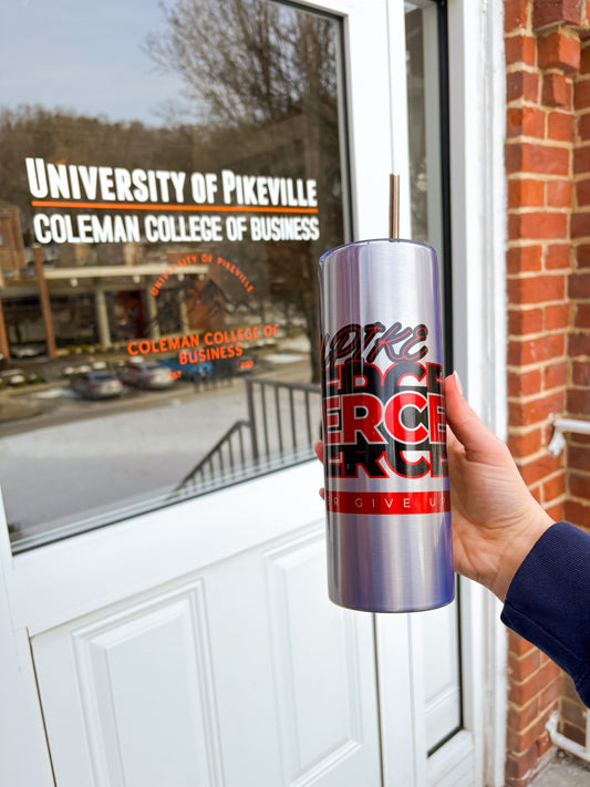 UPIKE "Fierce" Tumbler